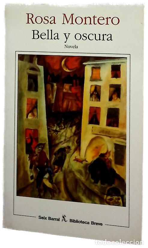 Libros: Bella y oscura - Rosa Montero - Foto 1