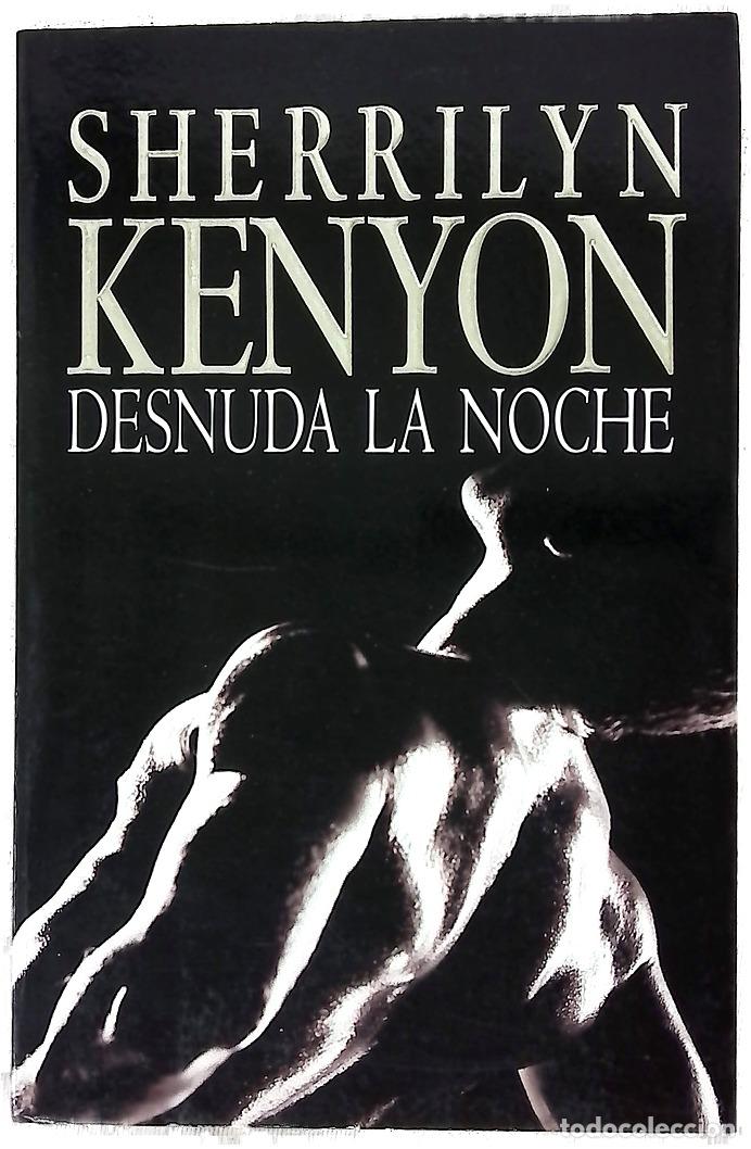 books: Desnuda la noche - Kenyon, Sherrilyn