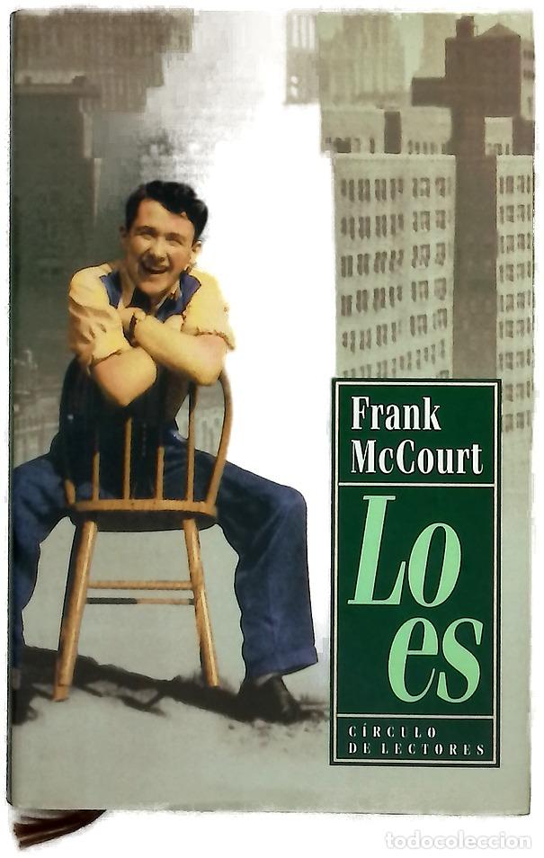 Livres: Lo es - McCourt, Frank - C&iacute;rculo de Lectores