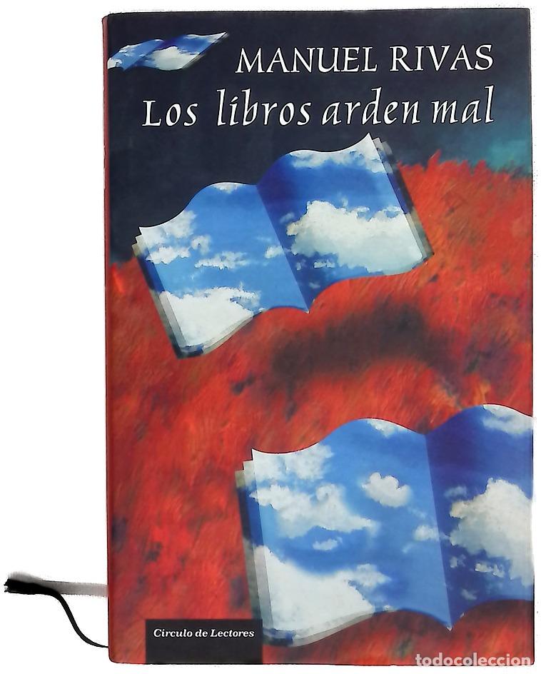 Livros em segunda m&atilde;o: Los libros arden mal - Rivas, Manuel