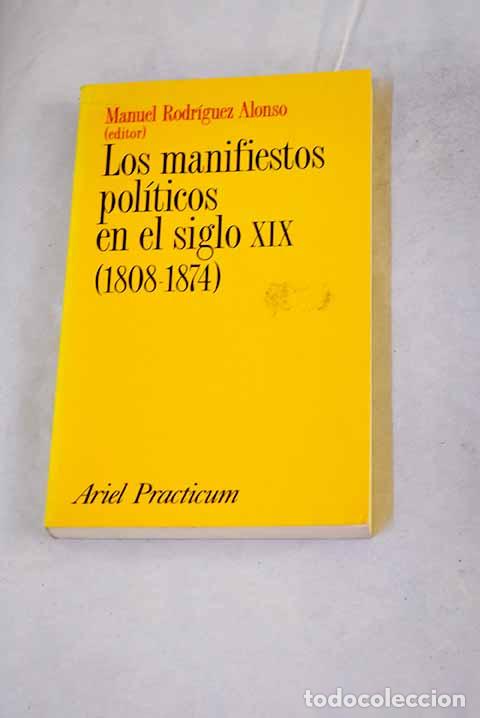 Libri di seconda mano: Los manifiestos pol&iacute;ticos en el siglo XIX (1808-1874)