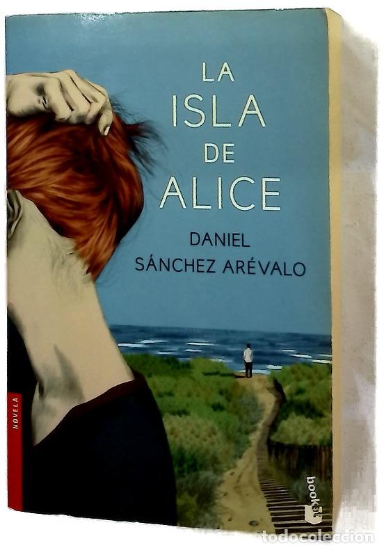 Livres: La isla de Alice - S&aacute;nchez Ar&eacute;valo, Daniel