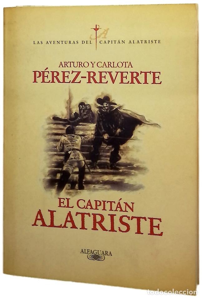 Livres: El capit&aacute;n Alatriste - P&eacute;rez-Reverte, Arturo; P&eacute;rez-Reverte, Carlota