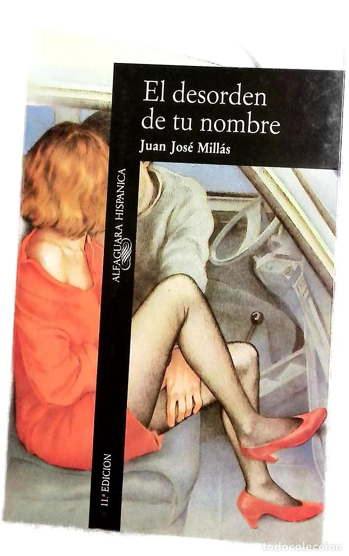 Livros em segunda m&atilde;o: El desorden de tu nombre - Mill&aacute;s, Juan Jos&eacute;