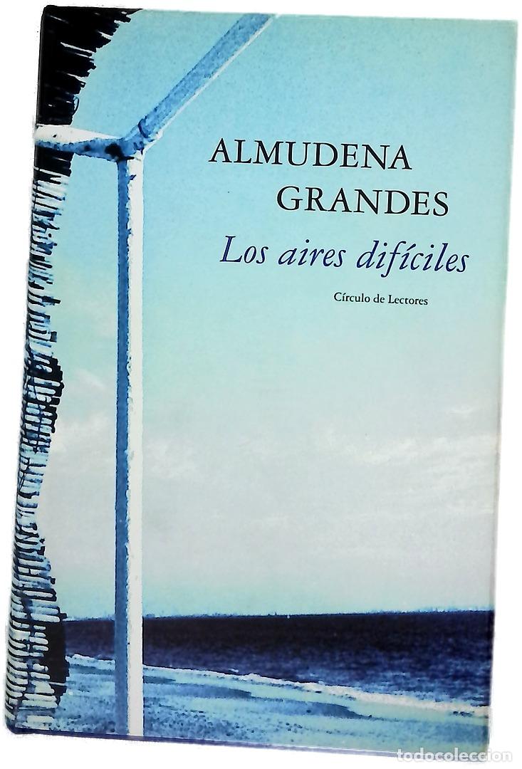Libros: Los aires dif&iacute;ciles - Grandes, Almudena
