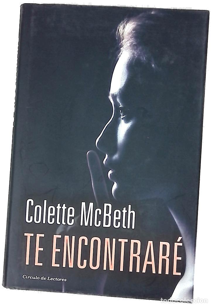 Libros: Te encontrar&eacute; - McBeth, Colette; Alcaina, Ana