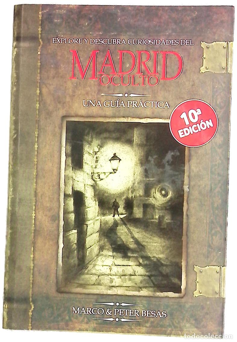 Libros: Explore y descubra curiosidades del Madrid oculto : una gu&iacute;a pr&aacute;ctica