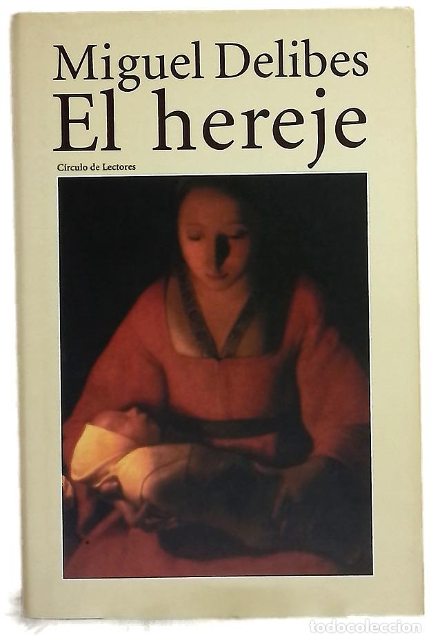 Libros: El hereje - Delibes, Miguel
