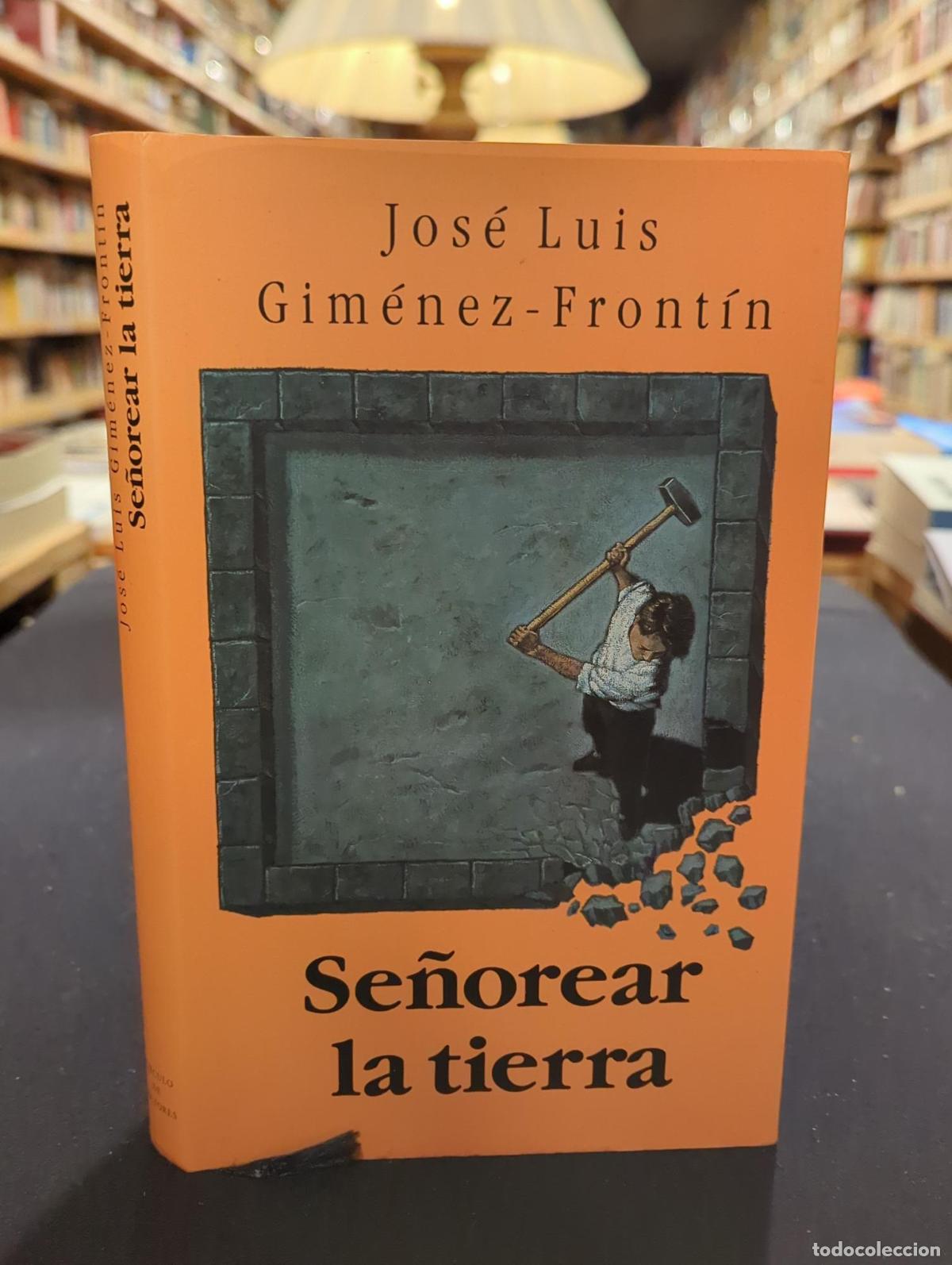 Libros: Se&ntilde;orear la tierra - Jos&eacute; Luis Gim&eacute;nez-Fort&iacute;n