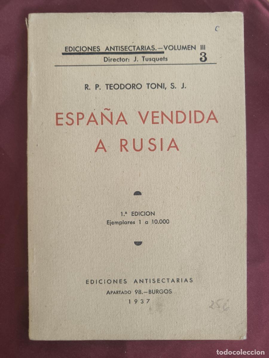 Libros: Espa&ntilde;a vendida a Rusia - R.P. Teodoro Toni Ruiz, S.J.