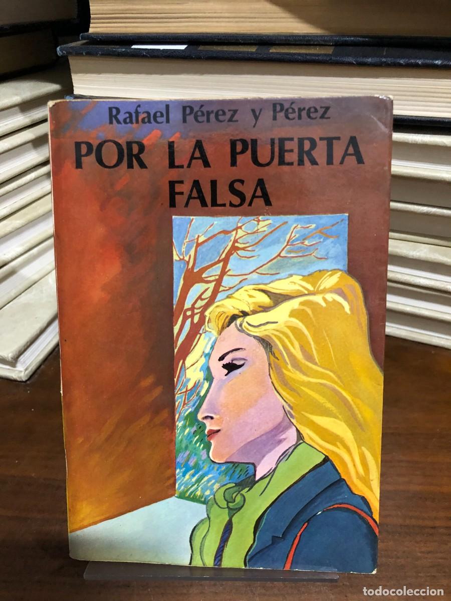 Libros: Por la puerta falsa Rafael P&eacute;rez y P&eacute;rez