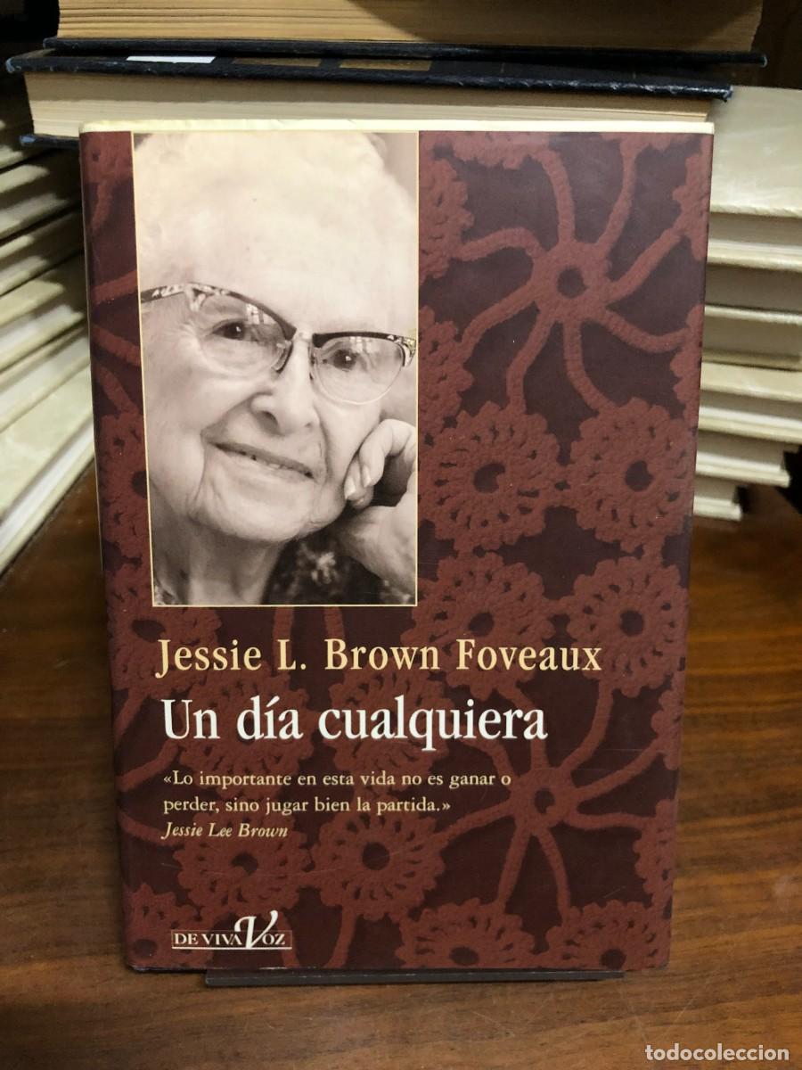 Libros: Un d&iacute;a cualquiera Jessie L. Brown Foveaux