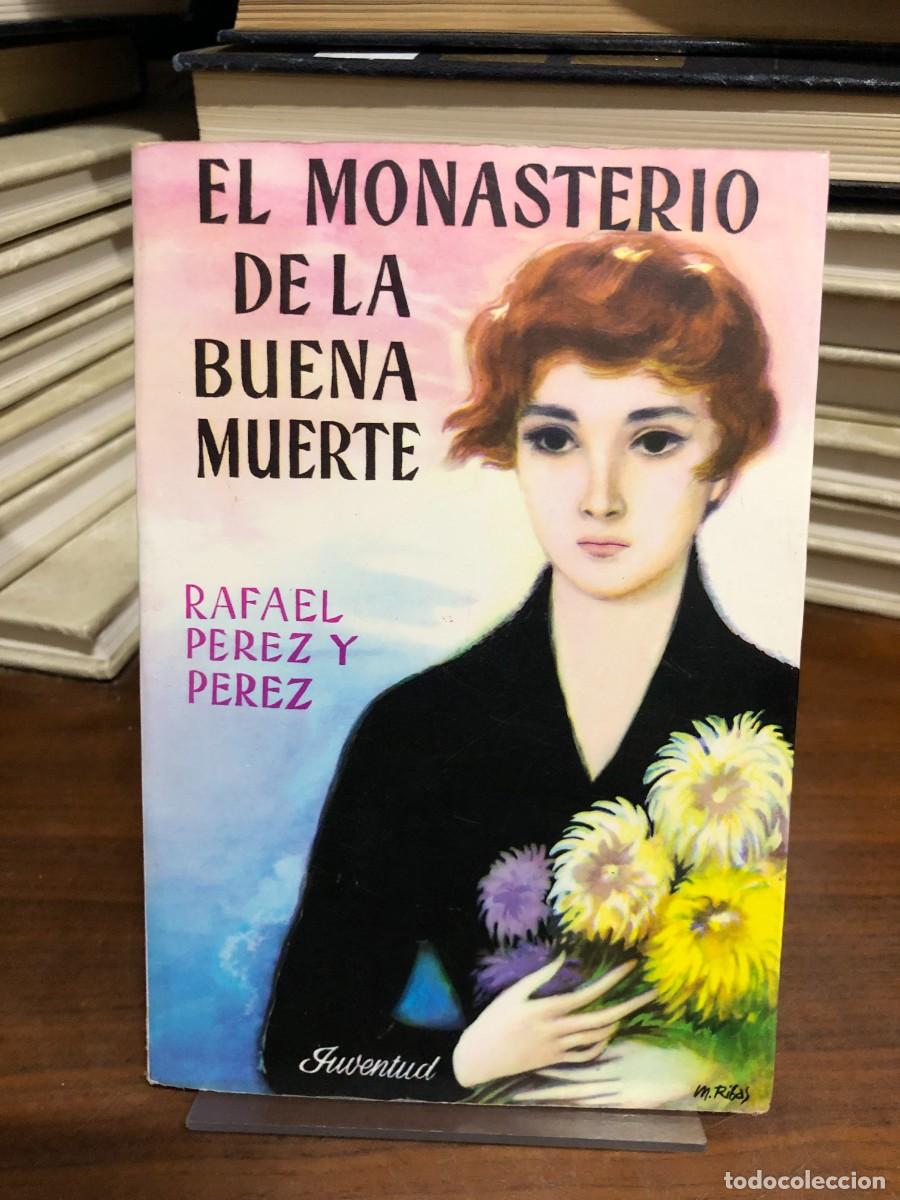 Libros: El monasterio de la buena muerte Rafael P&eacute;rez y P&eacute;rez