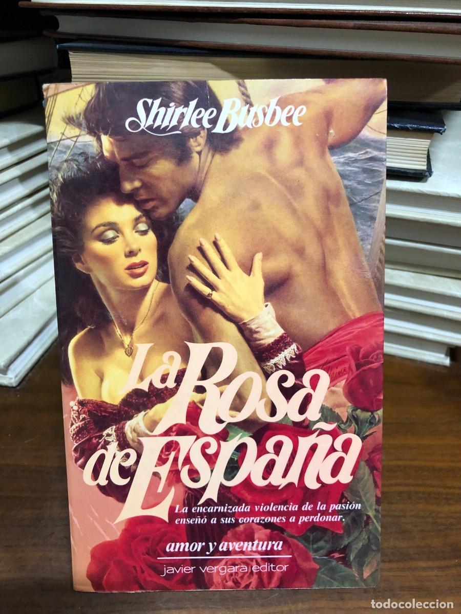 Libri di seconda mano: La rosa de Espa&ntilde;a Shirlee Busbee