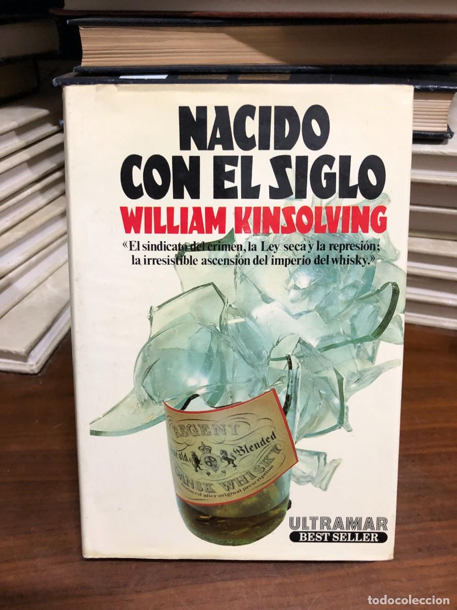 Libri di seconda mano: Nacido con el siglo William Kinsolving