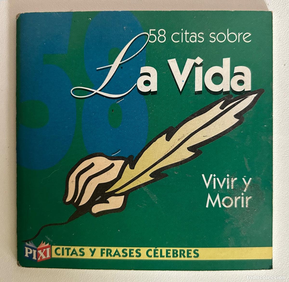 Libros: 58 CITAS SOBRE LA VIDA. VIVIR Y MORIR