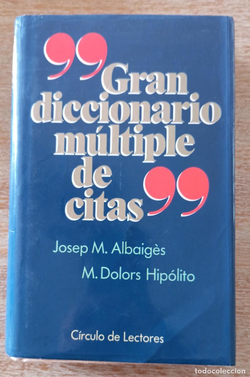 Libros: GRAN DICCIONARIO MULTIPLE DE CITAS - ALBAIGES