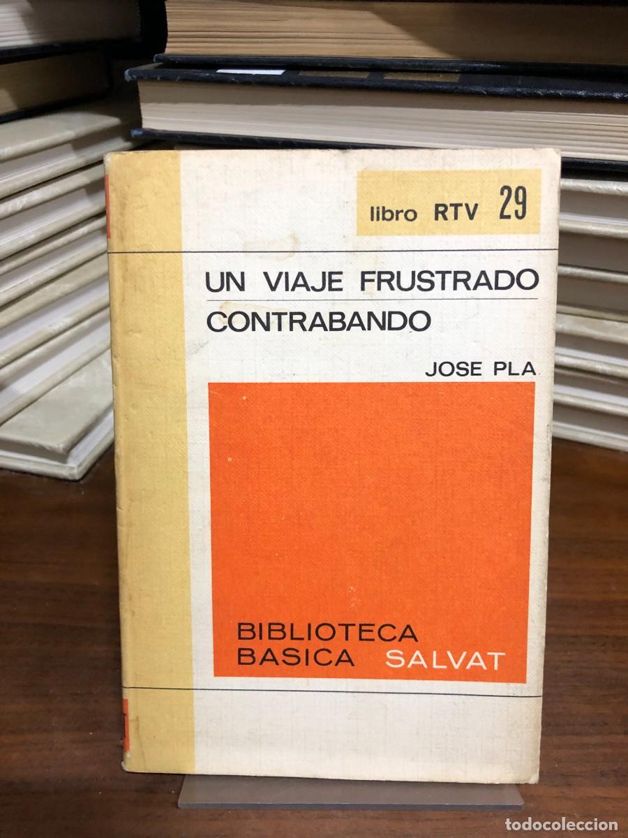 Libros: Un viaje frustrado / Contrabando Josep Pla Salvat / Biblioteca B&aacute;sica RTV (N.&ordm; 29)