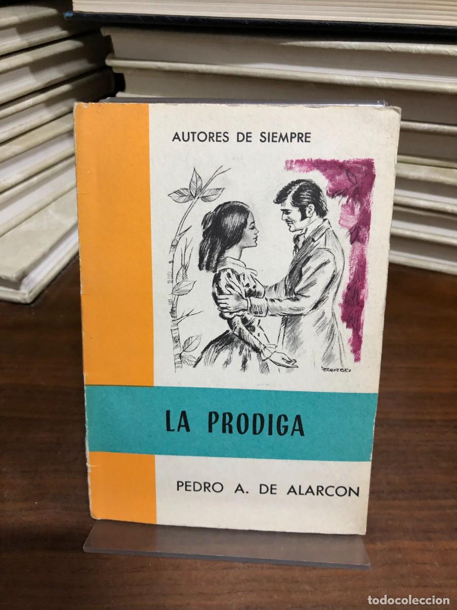 Libros: La prodiga Pedro A. de Alarc&oacute;n Colecci&oacute;n Autores de Siempre