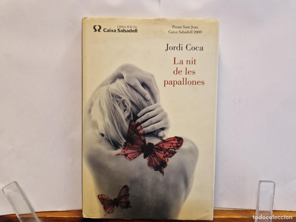 Libros: JORDI COCA. LA NIT DE LES PAPALLONES. PREMI SANT JOAN.