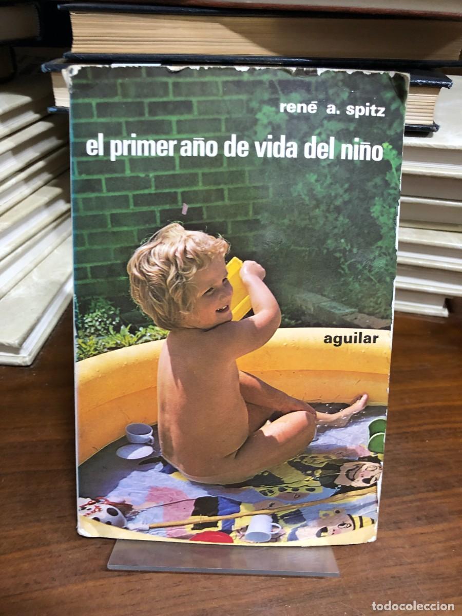 Libros: El primer a&ntilde;o de vida del ni&ntilde;o Ren&eacute; A. Spitz