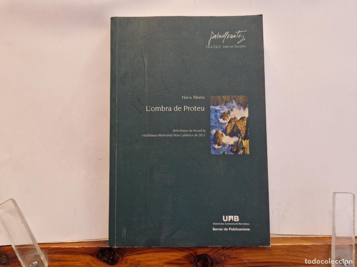 Libros: N&Ugrave;RIA RIBALTA. L'OMBRA DE PROTEU. XVII PREMI DE NOVEL-LA.