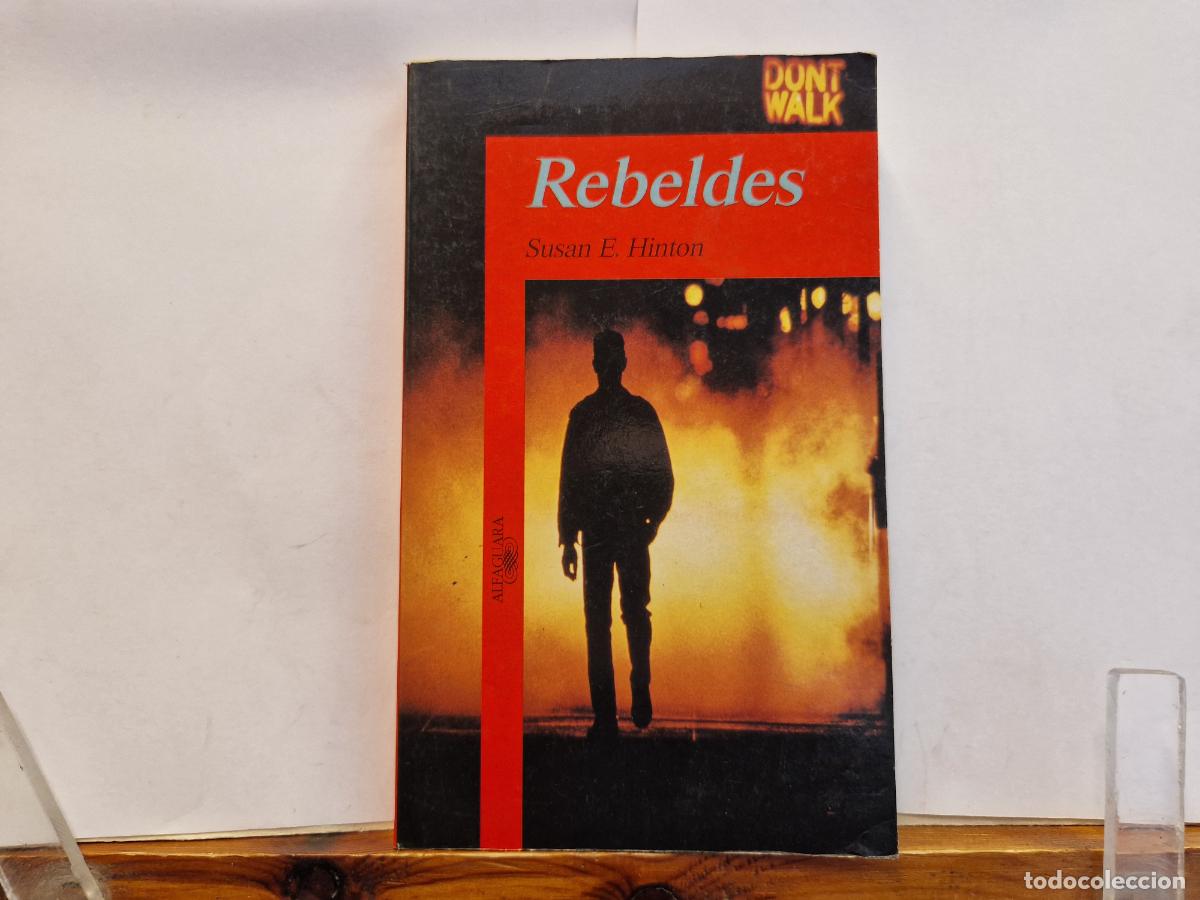 Libros: REBELDES. SUSAN E. HINTON.