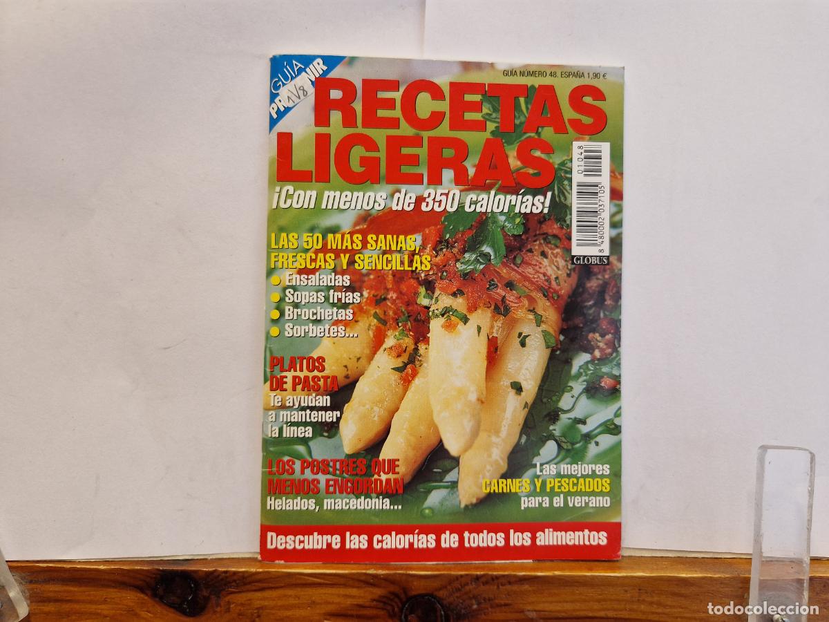 Libros: RECETAS LIGERAS. CON MENOS DE 350 CALORIAS. LAS 50 MAS SANAS FRESCAS Y SENCILLAS.
