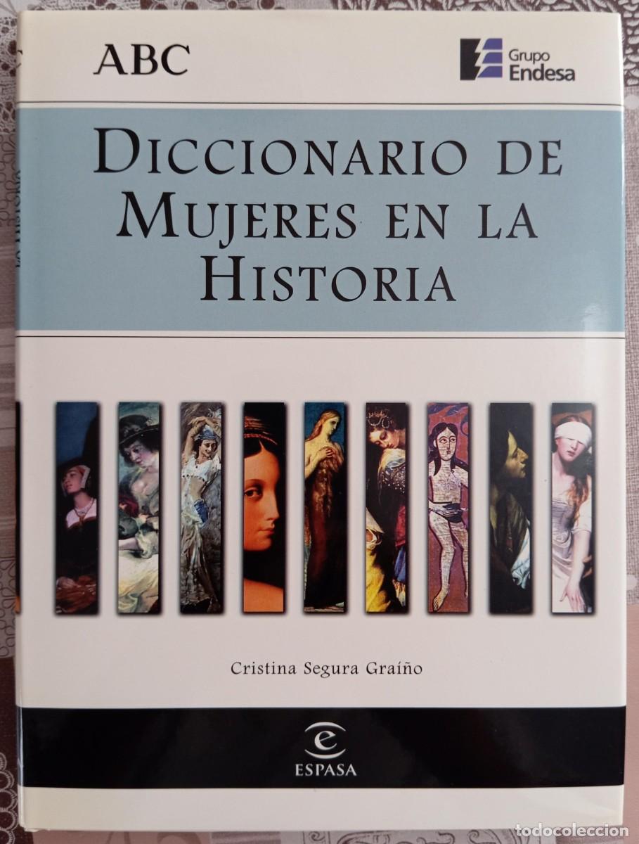 Libros: DICCIONARIO DE MUJERES EN LA HISTORIA - CRISTINA SEGURA