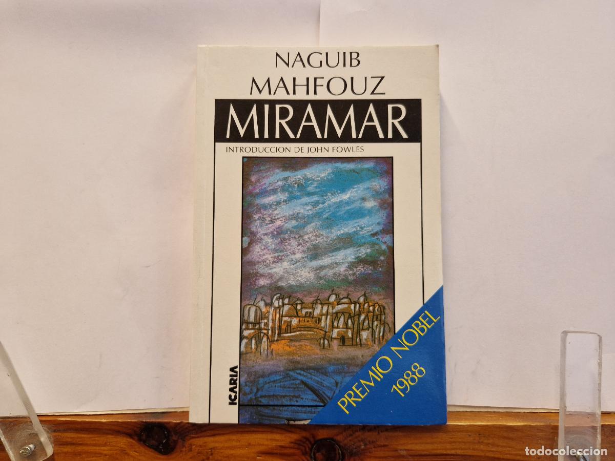 Libros: NAGUIB MAHFOUZ. MIRAMAR. INTRODUCCION DEJOHN FOWLES. PREMIO NOBEL 1988