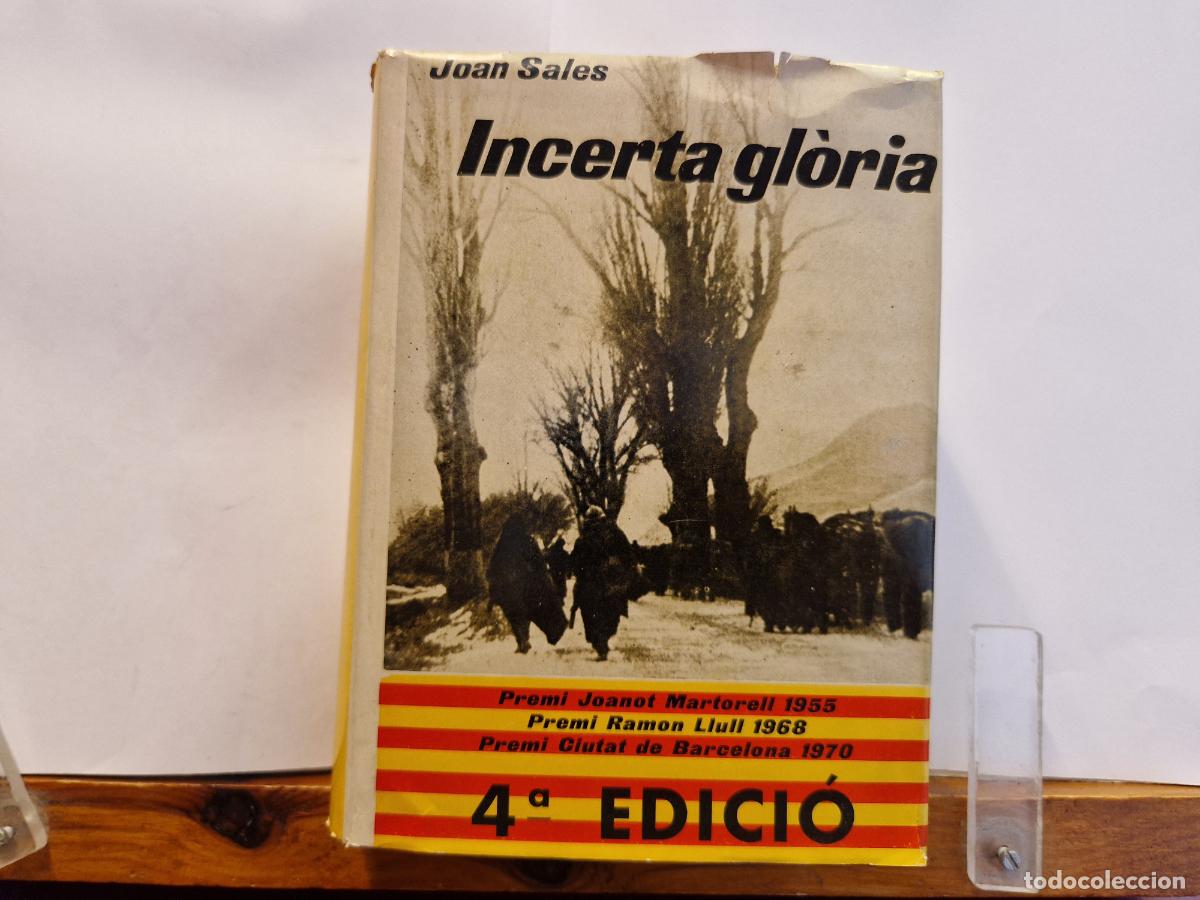 Libros: JOAN SALES. INCERTA GLORIA. PREMI JOANOT MARTORELL 1955. PREMI RAMON LLUL 1968. CIUTAT BC 1970
