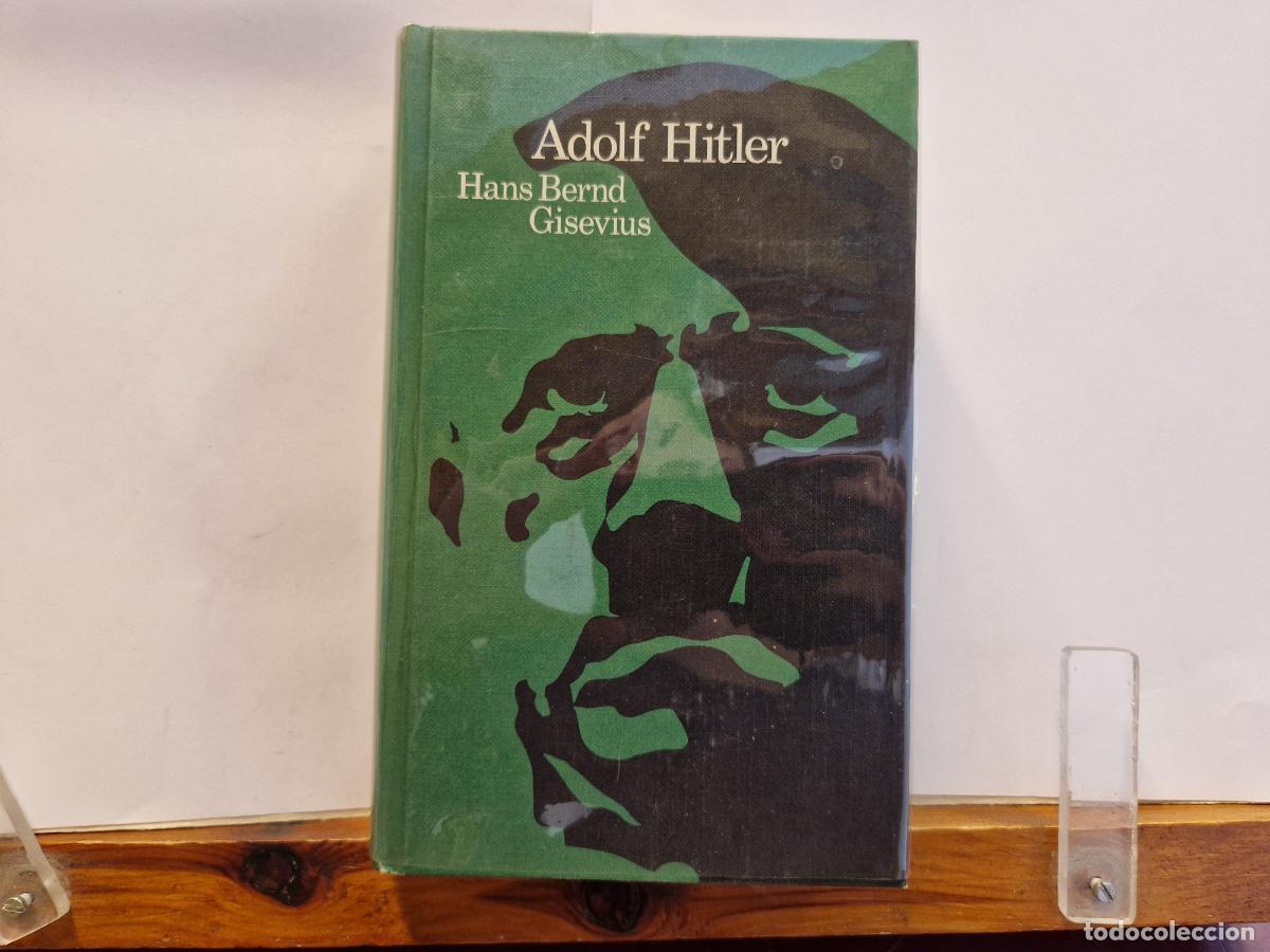 Libros: ADOLF HITLER. HANS BERND GISEVIUS.