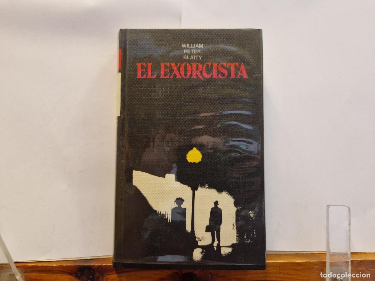 Libros: DEWILLIAM PETER BLATTY .EL EXORCISTA.