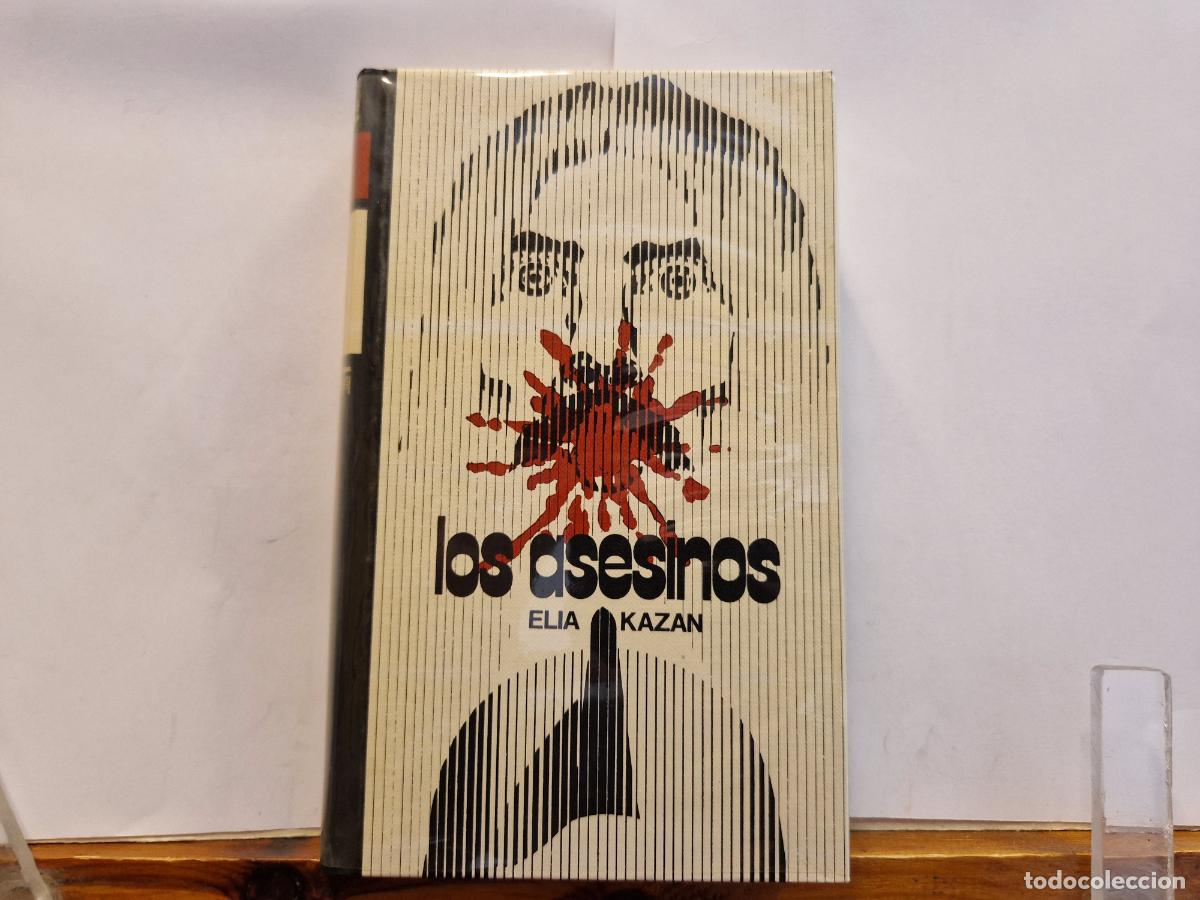 Libros: LOS ASESINOS. ELIA KAZAN.