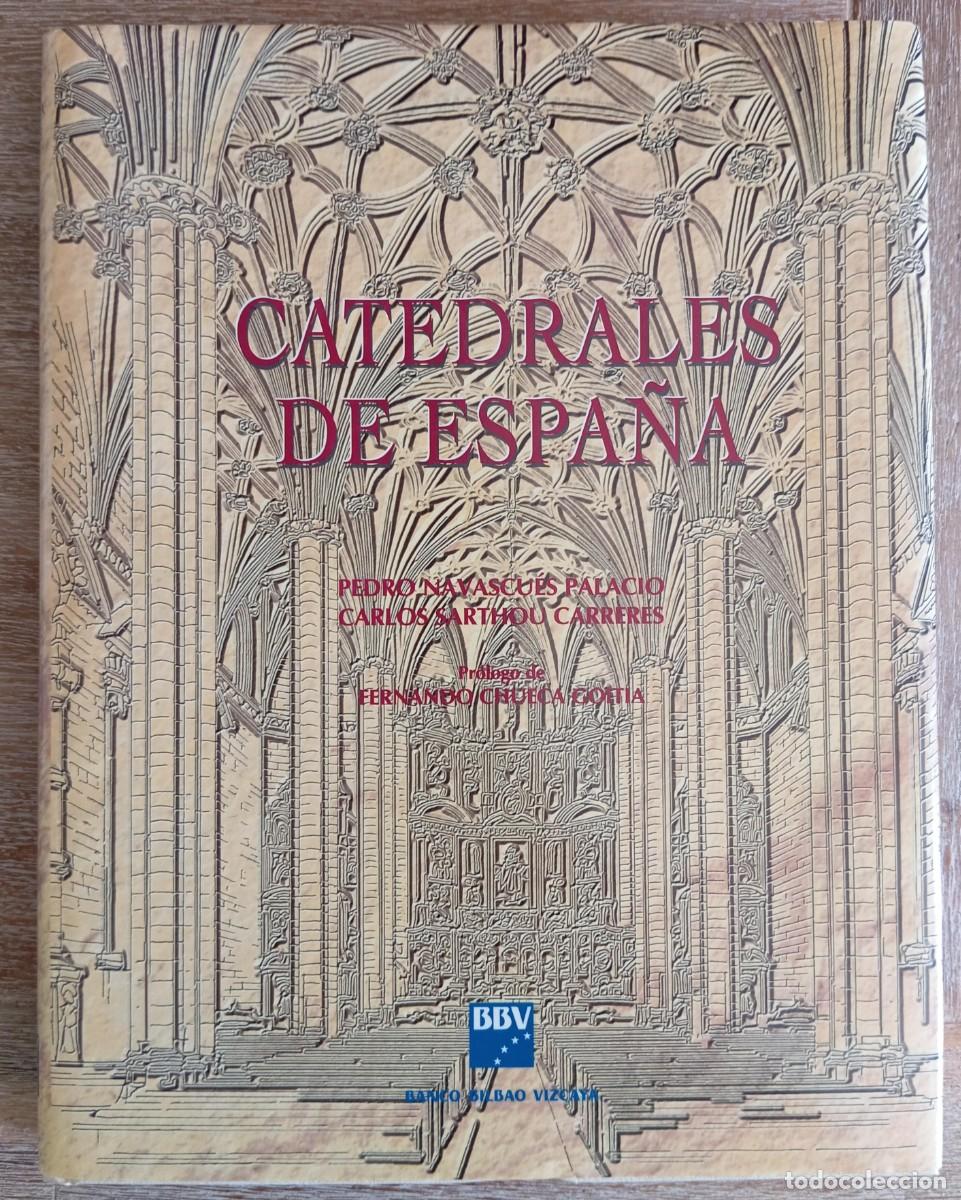 Libros: CATEDRALES DE ESPA&Ntilde;A - PEDRO NAVASCUES