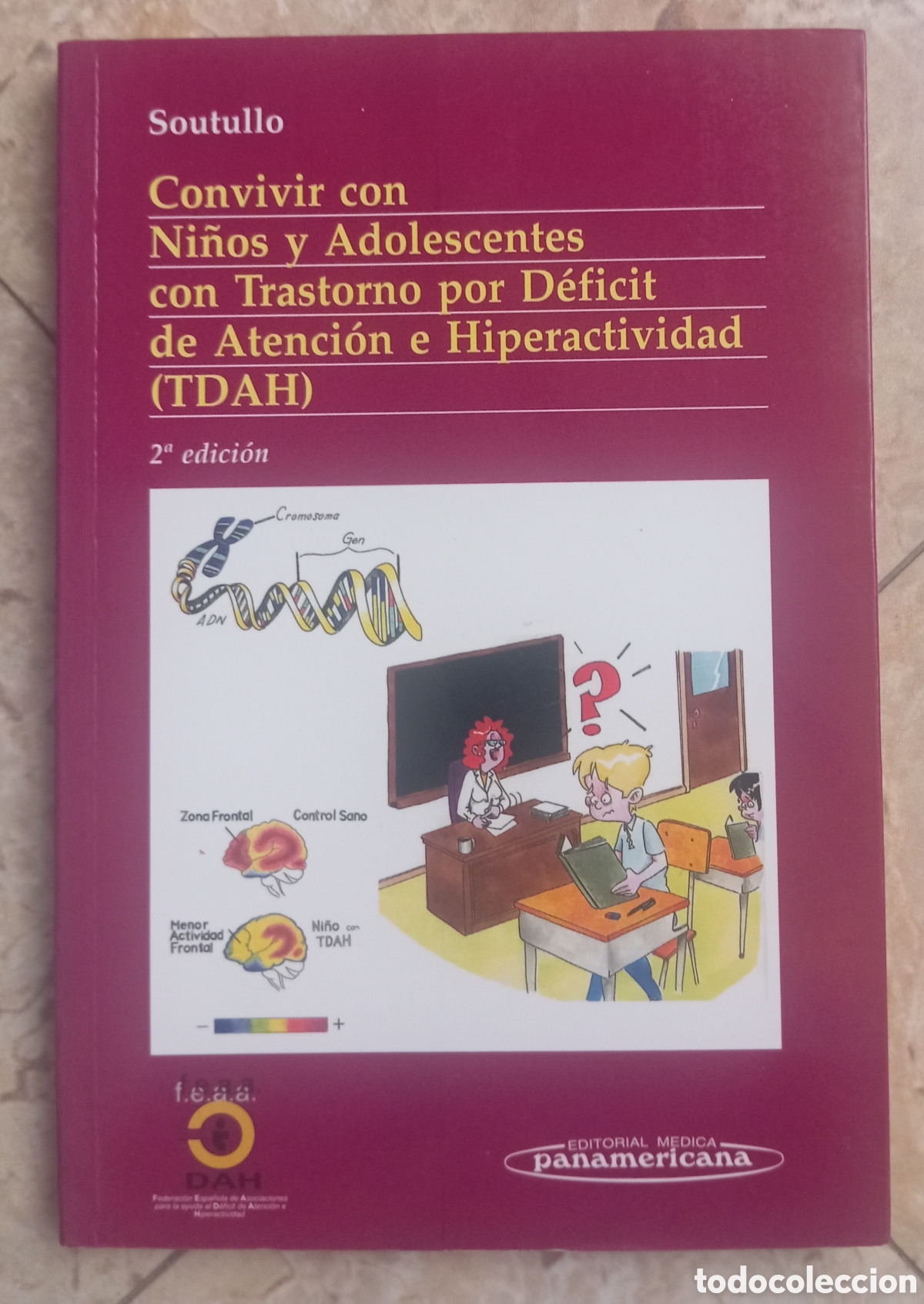 Libros: CONVIVIR CON NI&Ntilde;OS Y ADOLESCENTES CON TDAH SOUTULLO