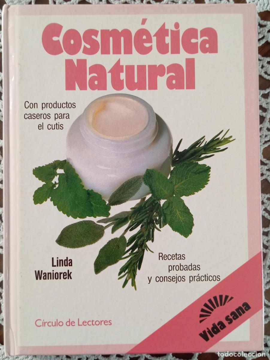 Libros: COSMETICA NATURAL - LINDA WANIOREK