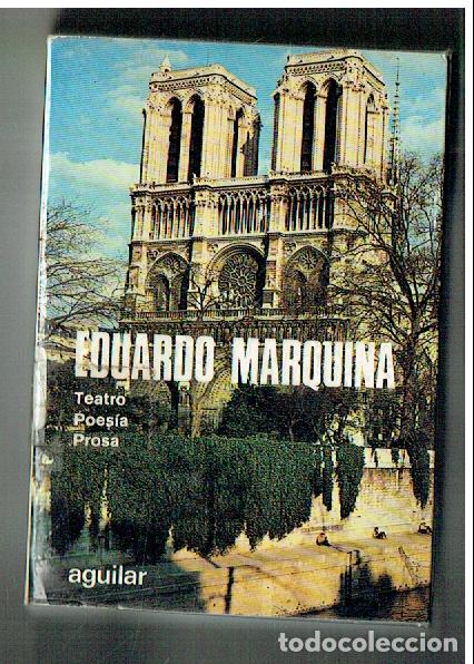 Libros: EDUARDO MARQUINA. TEATRO, POES&Iacute;A, PROSA. AGUILAR, TOMO VIII. 1951.(ST/PR 7)