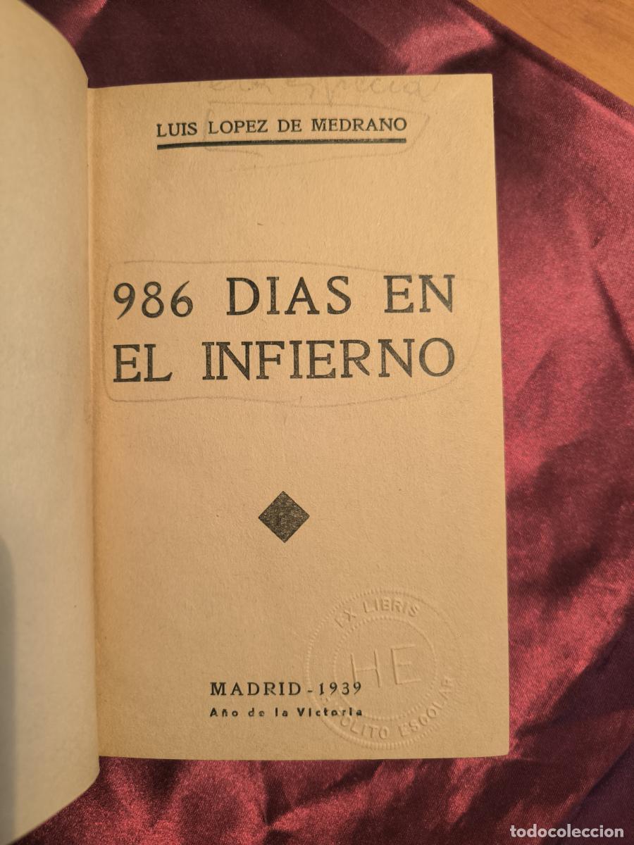 Libros: 986 d&iacute;as en el infierno - Luis L&oacute;pez de Medrano