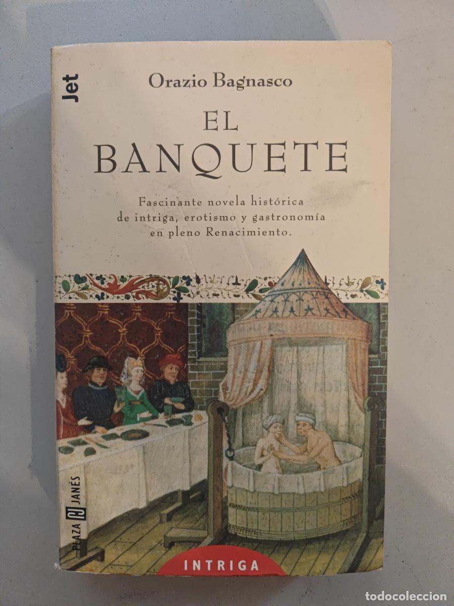 Livres: El banquete. - Orazio Bagnasco. Juan Carlos Gentile Vitale. TDK602