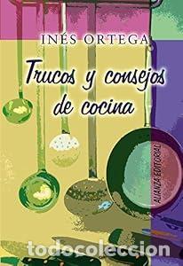 Libros: Trucos y consejos de cocina. - Ines Ortega. TDK602