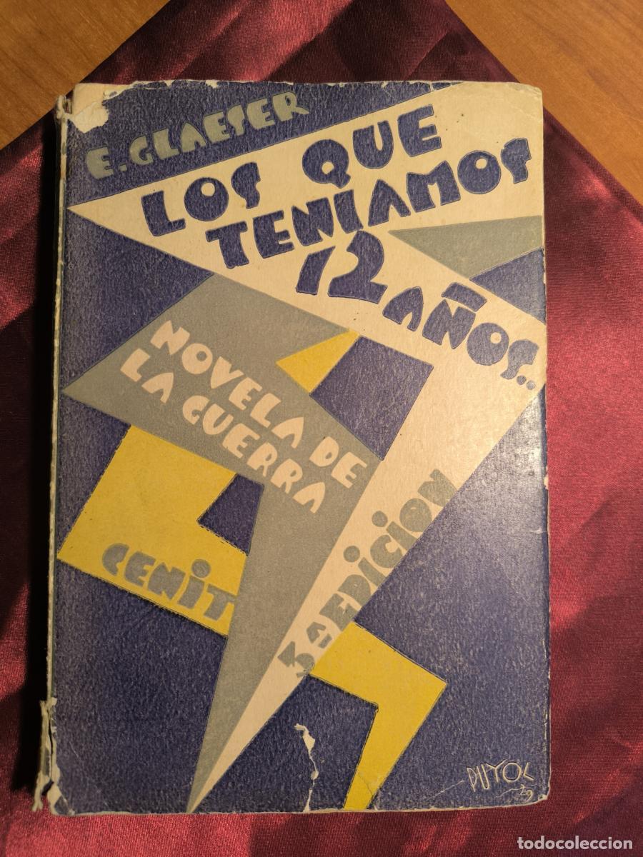 Livres: Los que ten&iacute;amos doce a&ntilde;os. Novela de la guerra - Ernesto Glaese