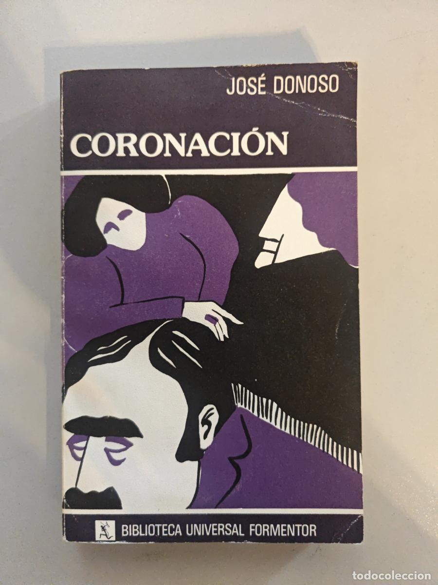Livres: Coronaci&oacute;n. - Jos&eacute; Donoso. TDK602
