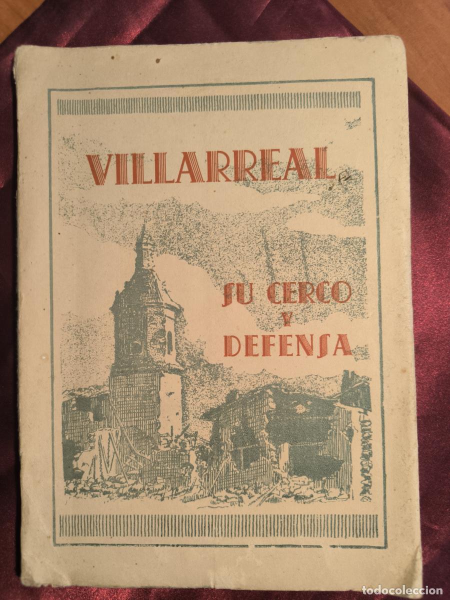 books: Villarreal: su cerco y defensa - Emilio Enciso Viana