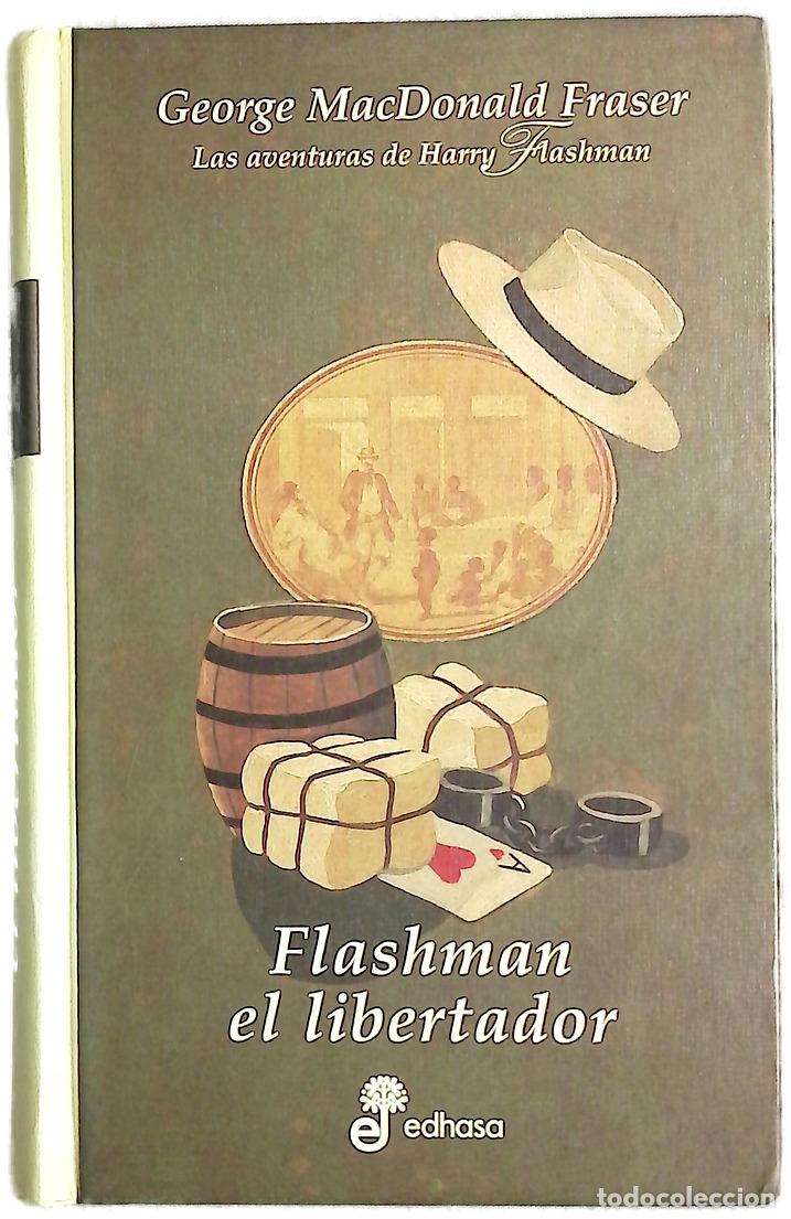 Libros: Flashman el libertador - Fraser, George MacDonald