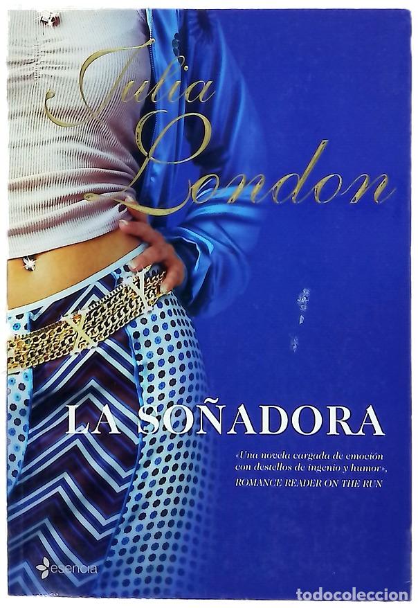 Libros: La so&ntilde;adora - London, Julia