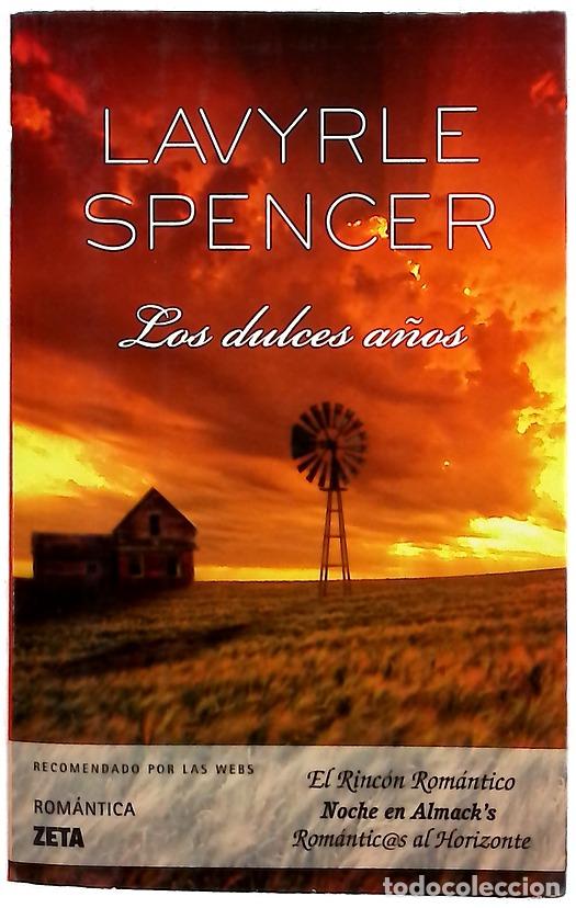 Libros: Los dulces a&ntilde;os - Spencer, Lavyrle