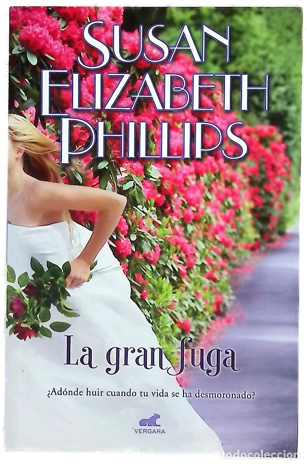 Libros: La gran fuga - Phillips, Susan Elizabeth; Vicens, Paula