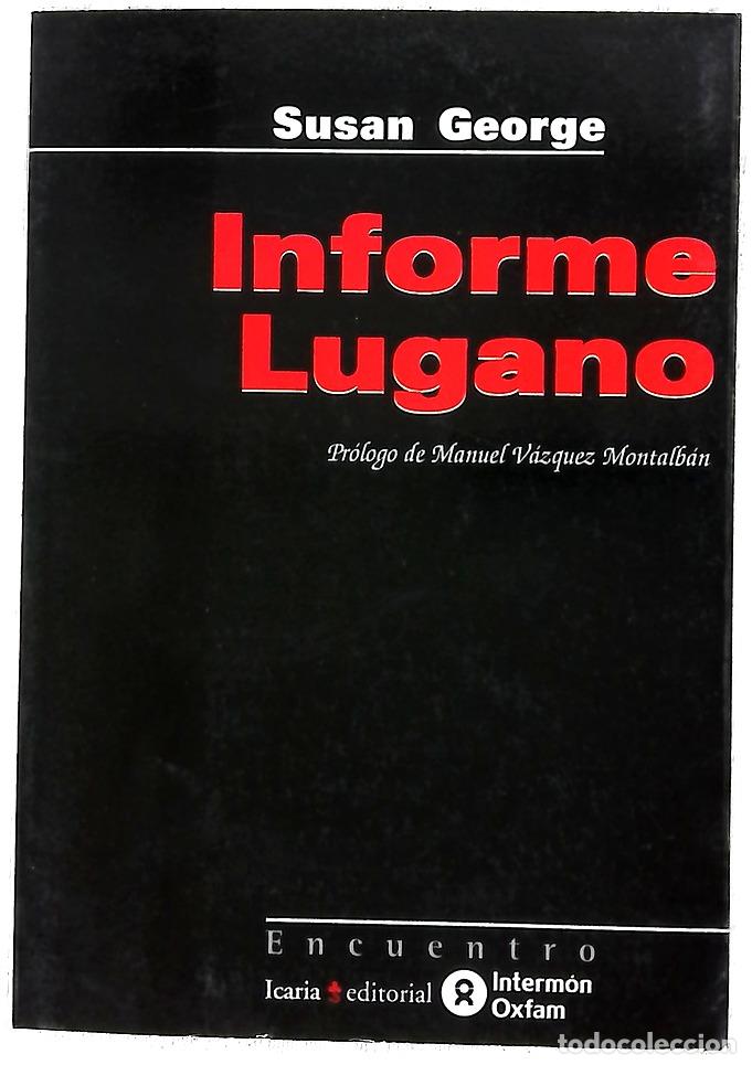 Libros: Informe Lugano - George, Susan