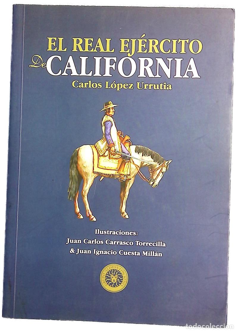 Libros: El Real Ej&eacute;rcito de California